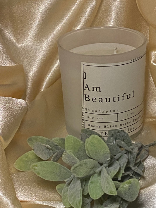 “I Am Beautiful" ( Eucalyptus)